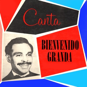 Canta Bienvenido Granda