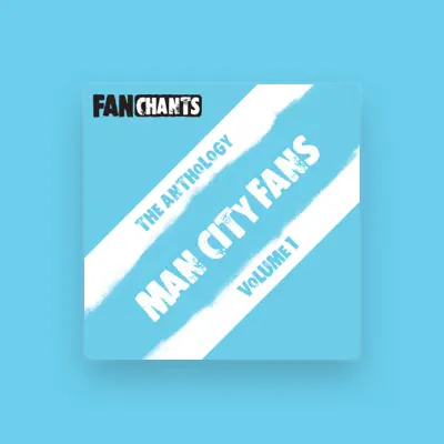 Listen to Man City FanChants, watch music videos, read bio, see tour dates & more!