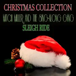 Sleigh Ride (Christmas Collection) - Mitch Miller Sleigh Ride (Christmas Collection) - Mitch Miller