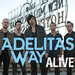 Alive (Acoustic Version) - Single - Adelitas Way