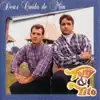 Tony e Tito - Razão da Vida