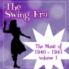 The Swing Era; The Music Of 1940-1941 Volume 1, 2008
