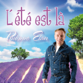 L'été est là - Philippe Elan