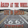 Live In America: Get Your Kicks On Route 66 - Asleep At The Wheel