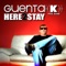 Here 2 Stay (Jay Frog Remix) - Guenta K. & Kane lyrics