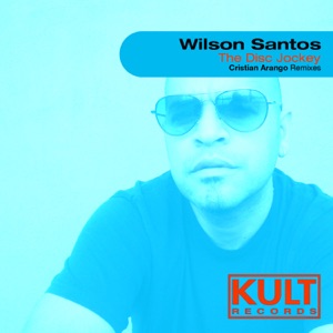 Kult Records Presents the Disc Jockey (Cristian Arango Remixes) - Single