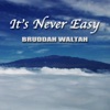 It's Never Easy - Single