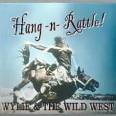 Wylie & The Wild West - To Ride!