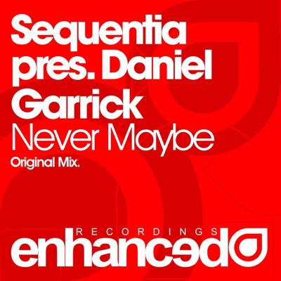 Never Maybe (Sequentia Presents) - Single