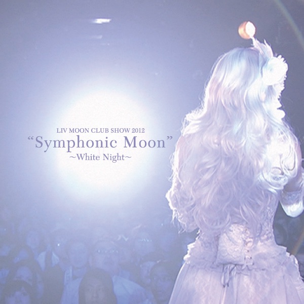 LIV MOON/LIV MOON CLUB SHOW 2012\\