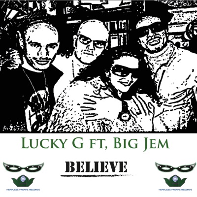 Believe (feat. Big Jem) - Single