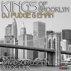 Kings of Brooklyn (Ospina Mix) DJ Fudge & E-Man