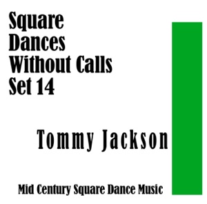 Square Dances Without Calls Set 14: Tommy Jackson: Mid Century Square Dance Music