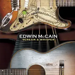 Scream and Whisper - Edwin McCain