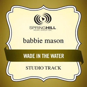 Wade In the Water (Studio Track With Background Vocals)