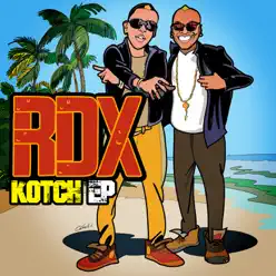RDX Kotch - EP - RDX RDX Kotch - EP - RDX