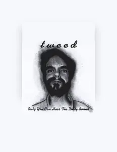 收听 Tweed、观看音乐视频、阅读小传、查看巡演日期等 ！