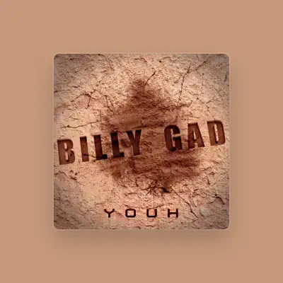 Listen to Billy Gad, watch music videos, read bio, see tour dates & more!