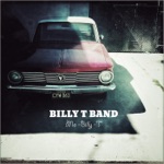 Billy T Band - Don’t Blow My Cover