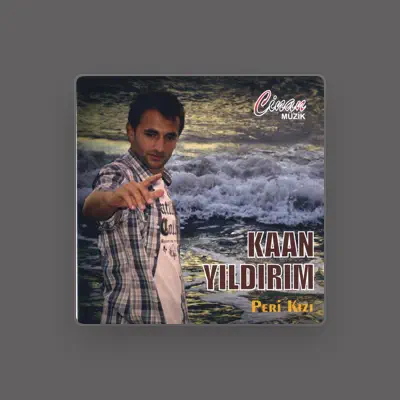 Listen to Kaan Yıldırım, watch music videos, read bio, see tour dates & more!