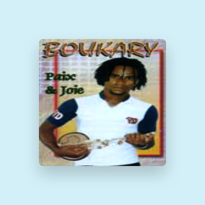 Listen to Boukary, watch music videos, read bio, see tour dates & more!