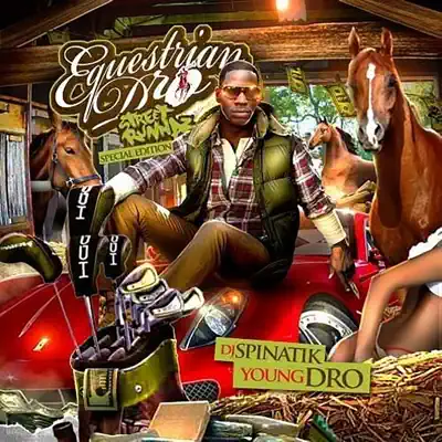 Equestrian Dro - Young Dro Equestrian Dro - Young Dro