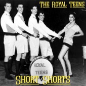 The Royal Teens - Short Shorts