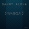Symbol5 - Danny Alpha lyrics