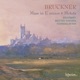 BRUCKNER/MASS IN E MINOR & MOTETS cover art