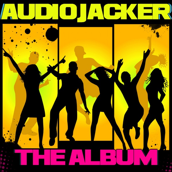 Audio Jacker - the Album