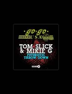 Listen to Tom Slick, watch music videos, read bio, see tour dates & more!