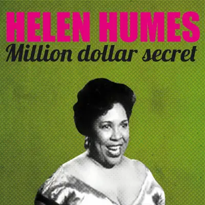 Million Dollar Secret - Helen Humes Million Dollar Secret - Helen Humes