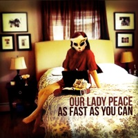 As Fast As You Can - Single - Our Lady Peace