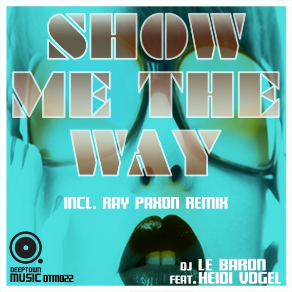 Show Me the Way, Pt. 2 (feat. Heidi Vogel) - EP