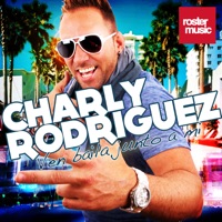 Charly Rodriguez - Ven Baila Junto a Mi (Extended)