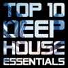 Top 10 Deep House Essentials