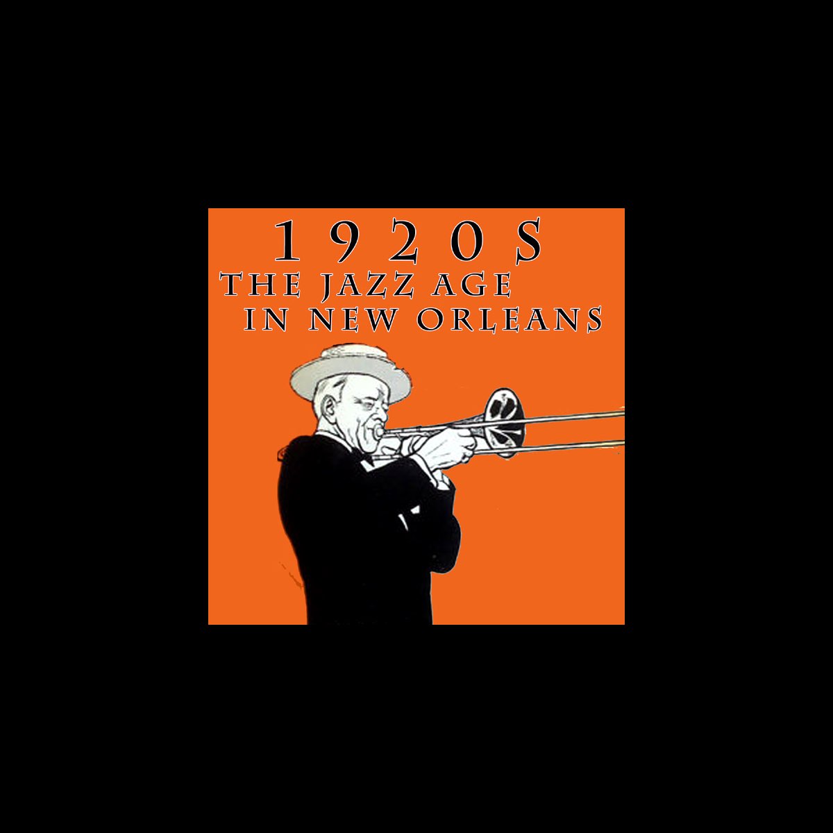 1920s: The Jazz Age In New Orleans》- 群星的专辑- Apple Music