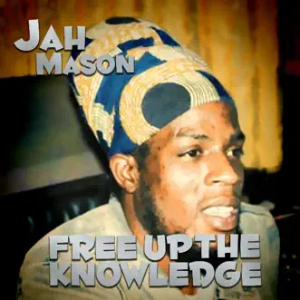 Free Up the Knowledge by Jah Mason album reviews, ratings, credits