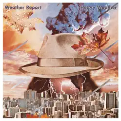 Heavy Weather (Bonus Track Version) - Weather Report