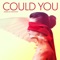 Could You - Morgan Visconti lyrics