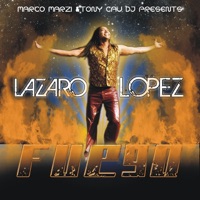 Fuego - EP - Marco Marzi, Tony Cau Dj Pres & Lazaro Lopez
