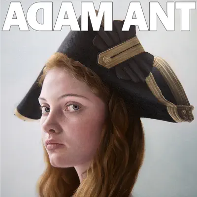 Adam Ant Is the BlueBlack Hussar Marrying the Gunner's Daughter - Adam Ant