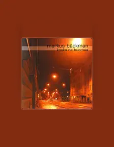 Luister naar Markus Bäckman, bekijk muziekvideo's, lees de bio, bekijk de tourdata, en meer!