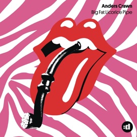 Big Fat Licorice Pipe (Burgs Remix) Anders Crawn