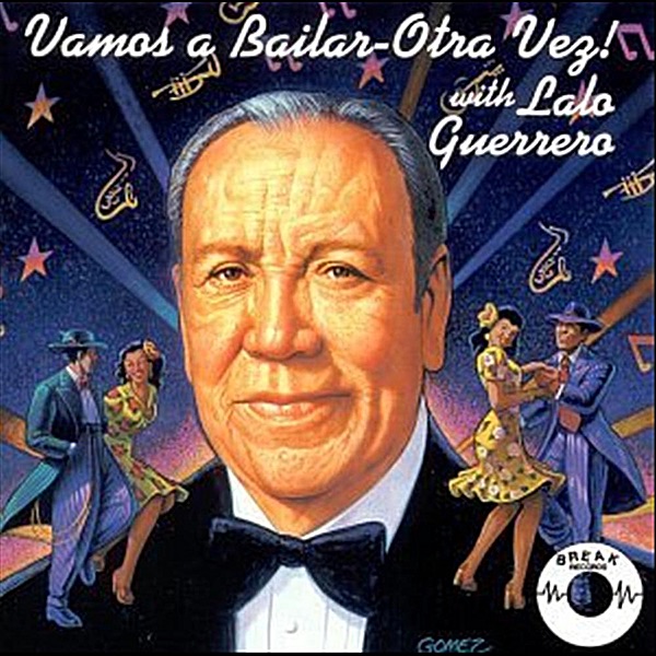 Vamos a Bailar-Otra Vez! With Lalo Guerrero