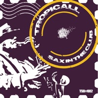 Sax in the Club - Single - Tropicall