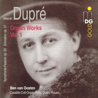Dupré: Complete Organ Works Vol. 1 - Ben van Oosten