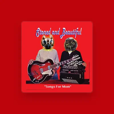 Listen to Stoned and Beautiful, watch music videos, read bio, see tour dates & more!