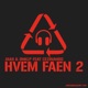 Hvem Faen 2 ResirkulertLyd Hvem Faen 2 Single