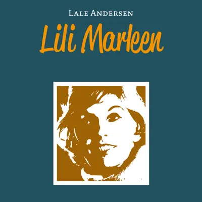 Lili Marleen - Lale Andersen Lili Marleen - Lale Andersen
